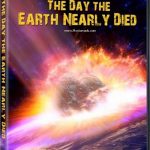 BBC -The Day The Earth Nearly Died