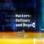 Discovery Channel - Hackers: Outlaws and Angels